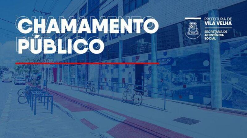 Assistência Social lança chamamento para Organizações da Sociedade Civil