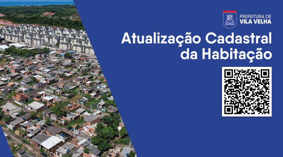 Inscritos no Cadastro Habitacional de Vila Velha devem realizar atualização