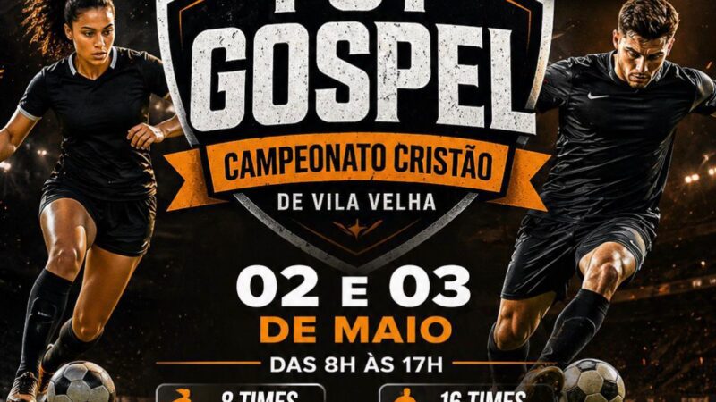 3ª edição do Fut Gospel movimenta Vila Velha com campeonato cristão e inscrições abertas