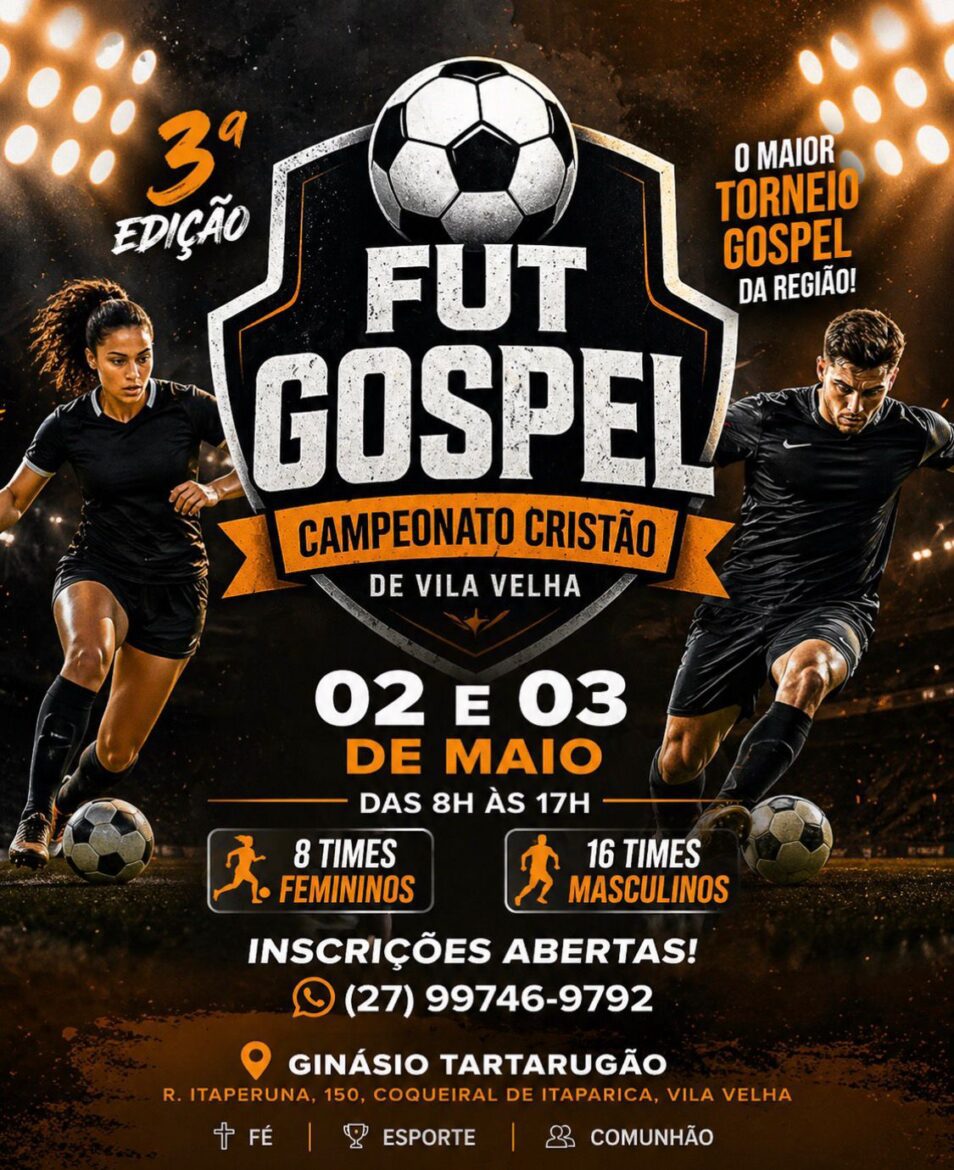 3ª edição do Fut Gospel movimenta Vila Velha com campeonato cristão e inscrições abertas