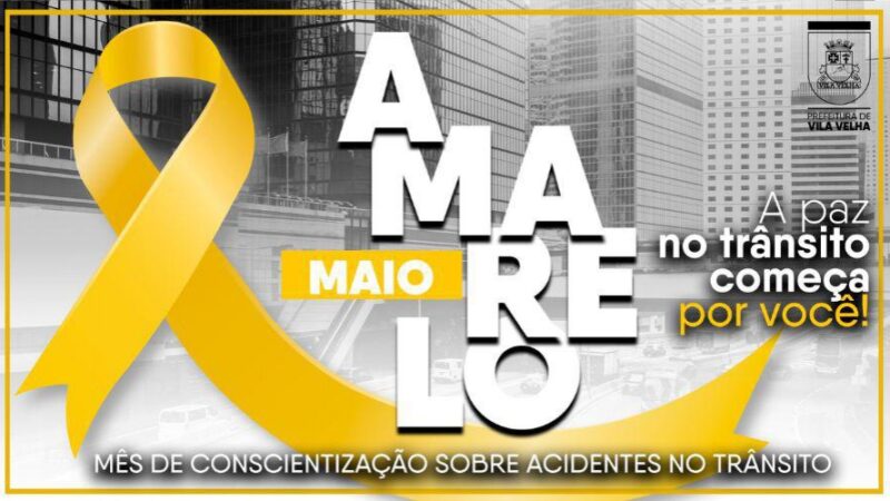 Maio Amarelo busca conscientizar sobre segurança no trânsito