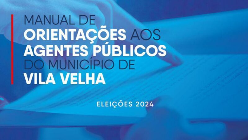 Vila Velha lança cartilha para orientar servidores em ano eleitoral